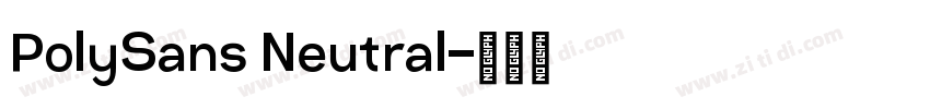 PolySans Neutral字体转换
